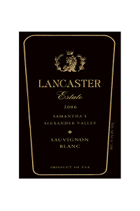 Samantha’s Sauvignon Blanc – Lancaster Estate 2006